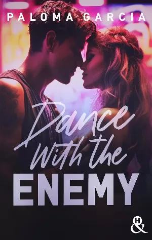 Paloma Garcia - Dance With the Enemy